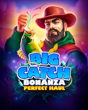 Big Catch Bonanza Perfect Haul